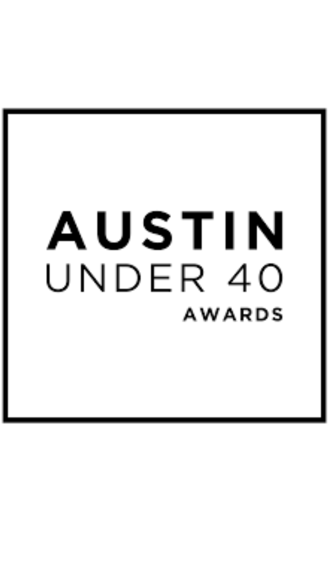 AUSTIN UNDER 40 AWARDS GALA & FUNDRAISER